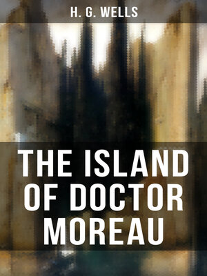 cover image of THE ISLAND OF DOCTOR MOREAU
